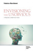 Envisioning the unobvious